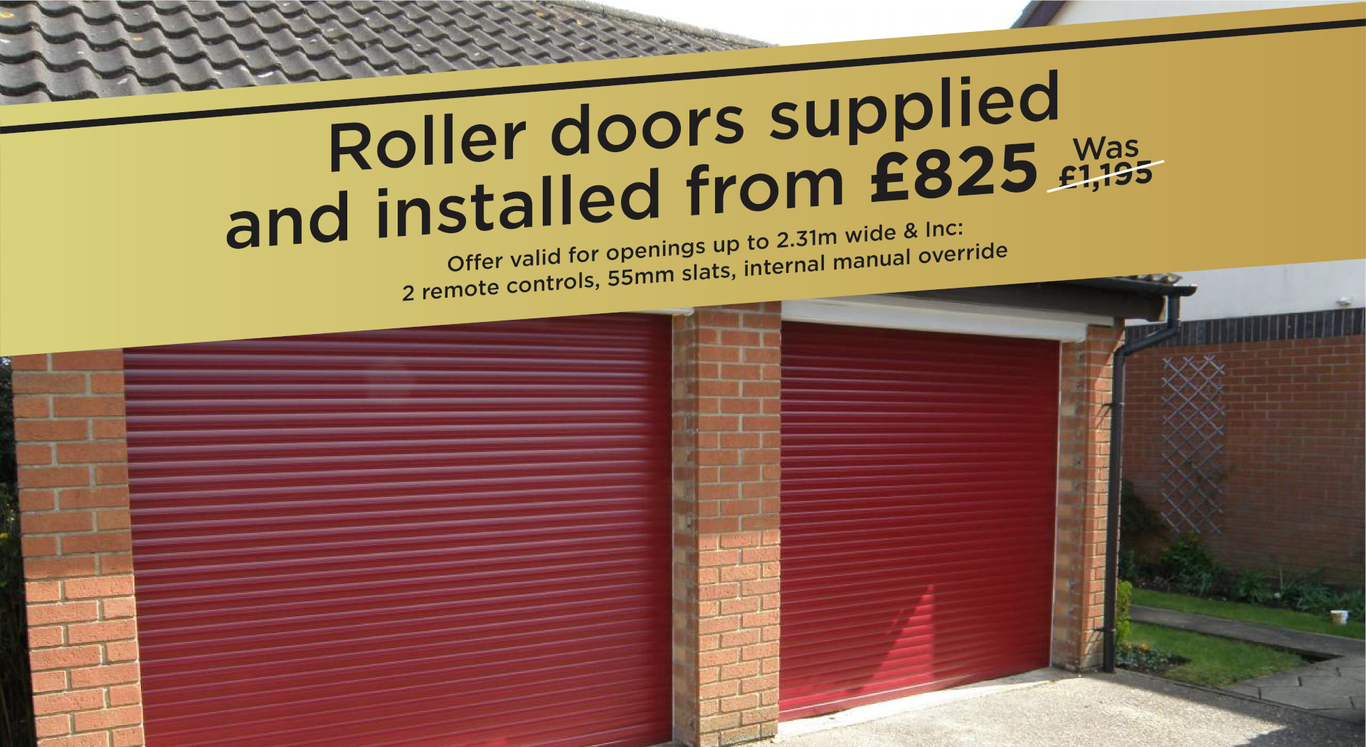 Roller doors supplied and installed from £825 (was £1,195)